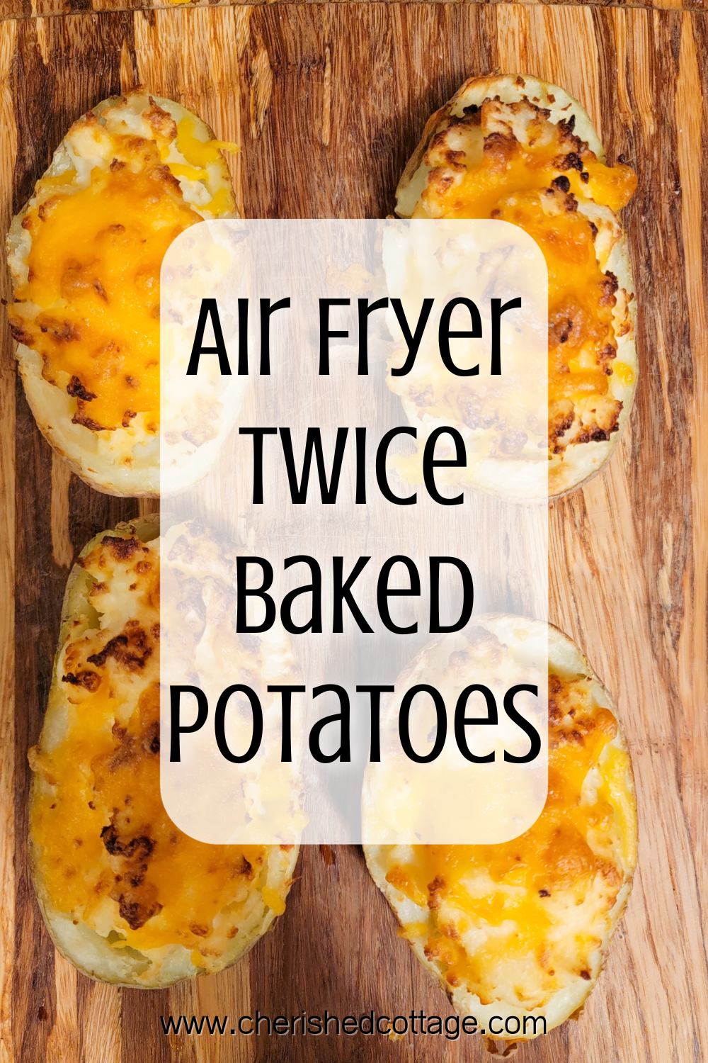 Air Fryer Twice Baked Potatoes